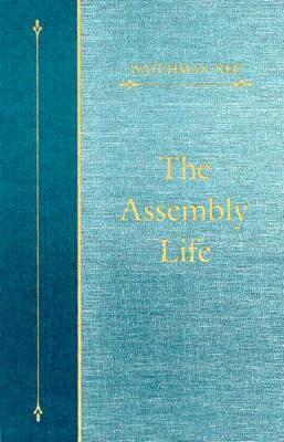 Assembly Life: by Watchman Nee