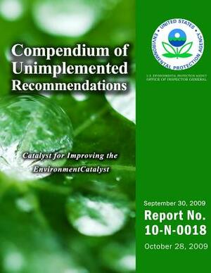 Compendium of Unimplemented Recommendations as of September 2009 by U. S. Environmental Protection Agency