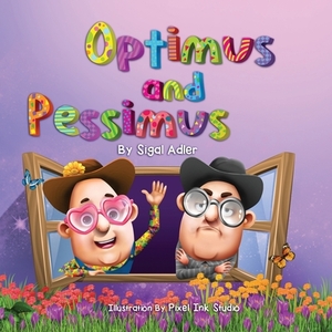 Optimus and Pessimus: children's books - about emotions by Sigal Adler