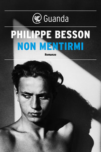 Non mentirmi by Philippe Besson