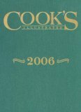 Cook's Illustrated 2006 (Cook's Illustrated Annuals) by Cook's Illustrated Magazine