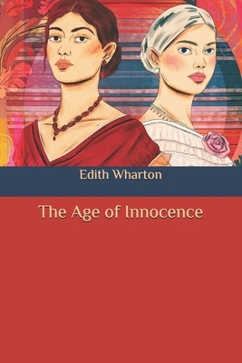 The Age of Innocence by Edith Wharton