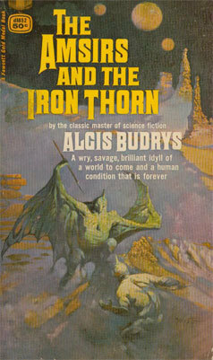 The Amsirs and the Iron Thorn by Algis Budrys
