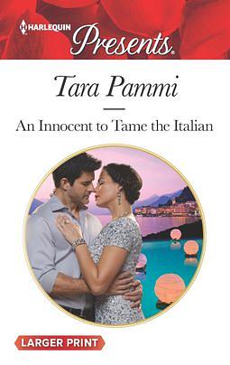 An Innocent to Tame the Italian by Tara Pammi