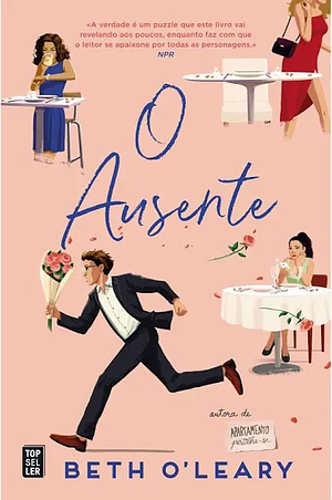 O ausente by Beth O'Leary