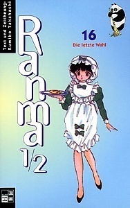 Ranma 1/2, Band 16: Die letzte Wahl by Rumiko Takahashi