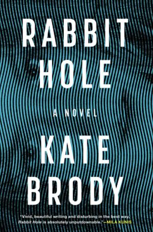 Rabbit Hole by Kate Brody