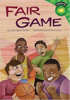 Fair Game by Trisha Speed Shaskan