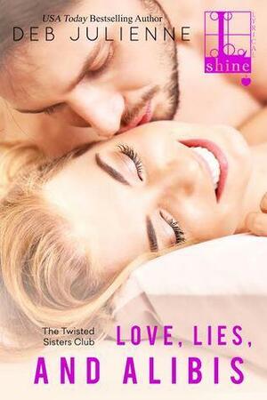 Love, Lies and Alibis by Deb Julienne