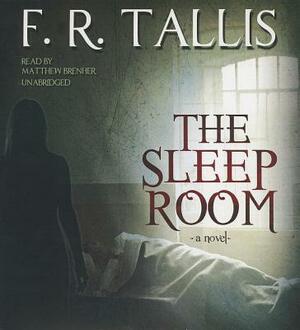The Sleep Room by F.R. Tallis