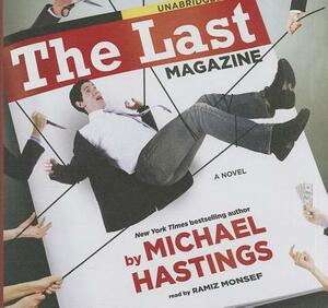 The Last Magazine by Michael Hastings