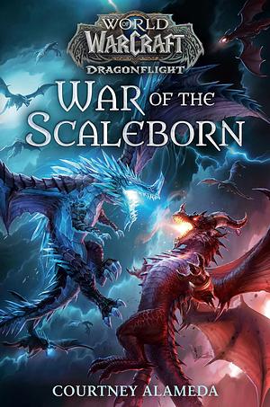 War of the Scaleborn by Courtney Alameda