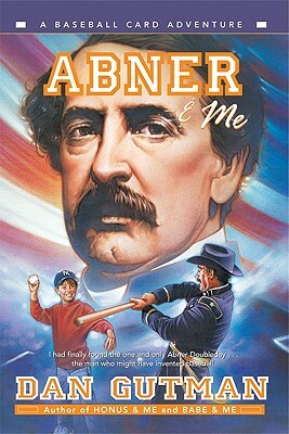 Abner & Me by Dan Gutman