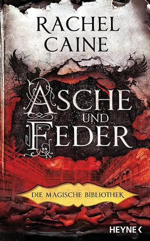 Asche und Feder by Rachel Caine
