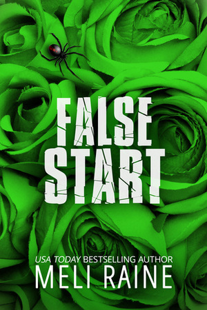 False Start by Meli Raine