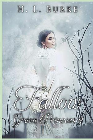 Fallow by H.L. Burke