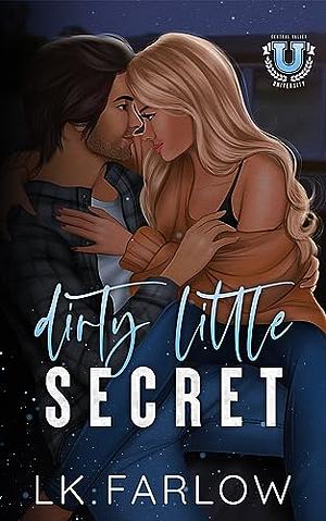 Dirty Little Secret by L.K. Farlow