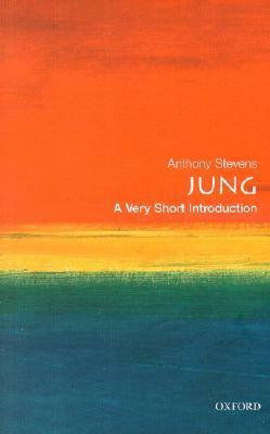 Jung: A Very Short Introduction by Anthony Stevens