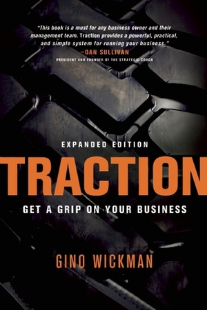 Traction: Get a Grip on Your Business by Gino Wickman