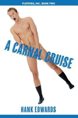 A Carnal Cruise by Hank Edwards