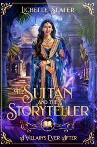 The Sultan and the Storyteller by Lichelle Slater