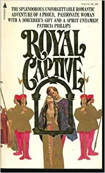 Royal Captive by Patricia Phillips