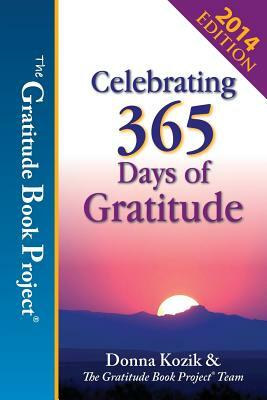 The Gratitude Book Project: Celebrating 365 Days of Gratitude by Donna Kozik