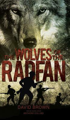 The Wolves of the Radfan by David Brown