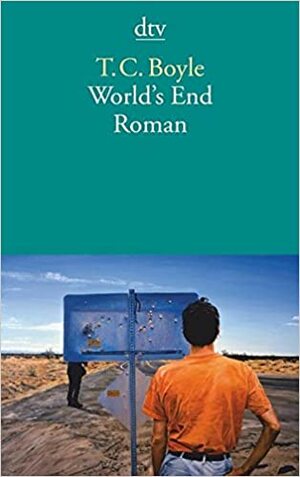 World's End by T.C. Boyle