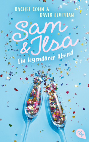 Sam & Ilsa - Ein legendärer Abend by David Levithan, Rachel Cohn