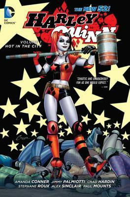 Harley Quinn, Vol. 1 by Stéphane Roux, Amanda Conner, Alex Sinclair, Chad Hardin, Jimmy Palmiotti, Paul Mounts