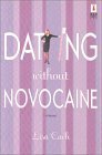 Dating Without Novocaine by Lisa Cach