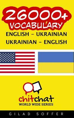 26000+ English - Ukrainian Ukrainian - English Vocabulary by Gilad Soffer