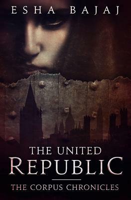 The United Republic by Esha Bajaj