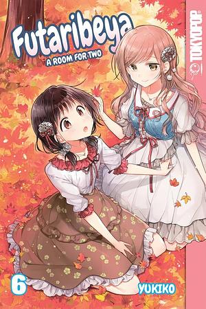 Futaribeya, Vol. 6 A Room for Two 6 by Yukiko