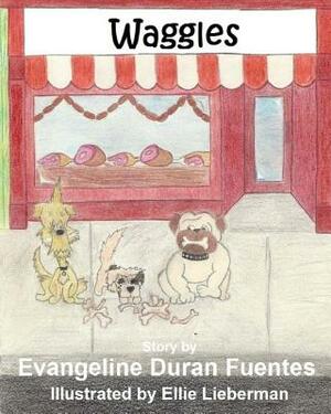 Waggles by Evangeline Duran Fuentes