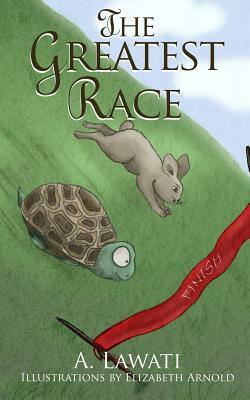 The Greatest Race by A. Lawati