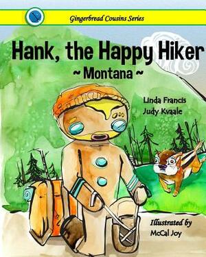 Hank, the Happy Hiker Montana by Judy Kvaale, Linda Francis