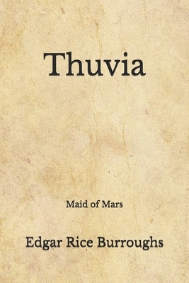 Thuvia: Maid of Mars (Aberdeen Classics Collection) by Edgar Rice Burroughs