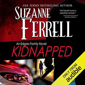 Kidnapped: A Romantic Suspense Novel by Suzanne Ferrell