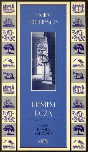 I jestem różą by Emily Dickinson