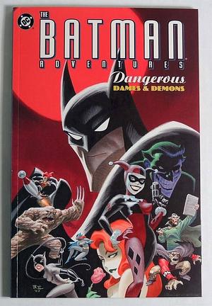 Batman Adventures: Dangerous Dames and Demons by Rick Burchett, Paul Dini