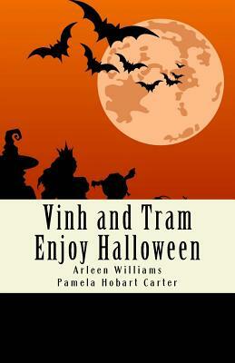 Vinh and Tram Enjoy Halloween by Pamela Hobart Carter, Arleen Williams