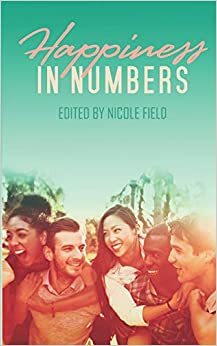 Happiness in Numbers by Nicole Field