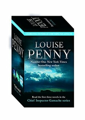 The Chief Inspector Armand Gamache Series, Books 1-3 by Louise Penny