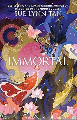 Immortal by Sue Lynn Tan