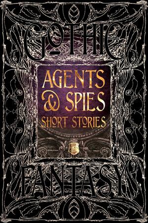 Agents & Spies Short Stories by Martin Edwards, Laura Bulbeck