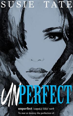 Unperfect by Susie Tate