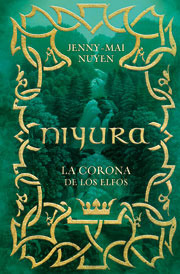 Niyura: La corona de los elfos by Jenny-Mai Nuyen