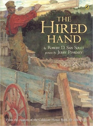 The Hired Hand by Jerry Pinkney, Robert D. San Souci